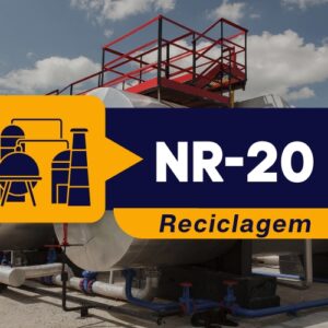 NR 20 – Segurança com Líquidos e Inflamáveis – Intermediário – Classe III – Reciclagem